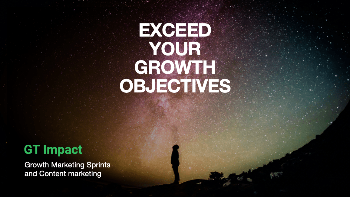 GT Impact Exceed your growth objectives